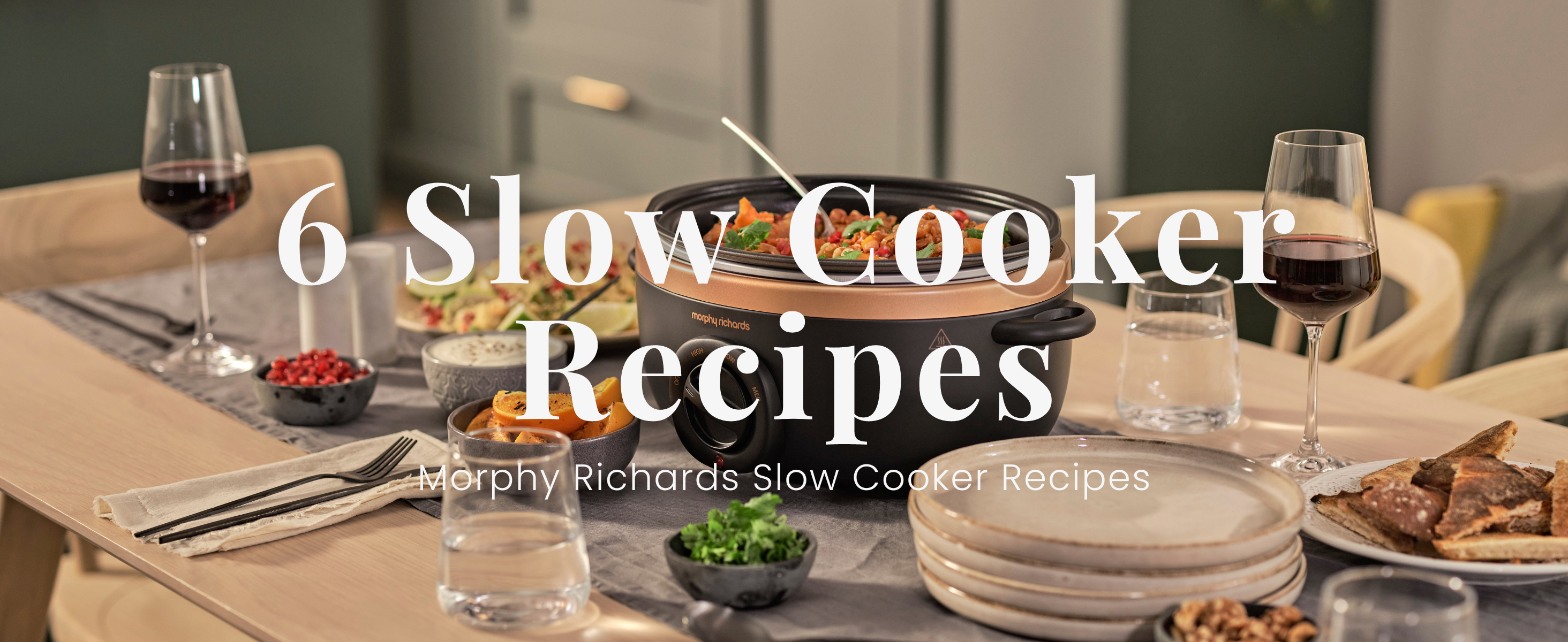 Six meals to make with your slow cooker
&ndash; Morphy Richards-UK