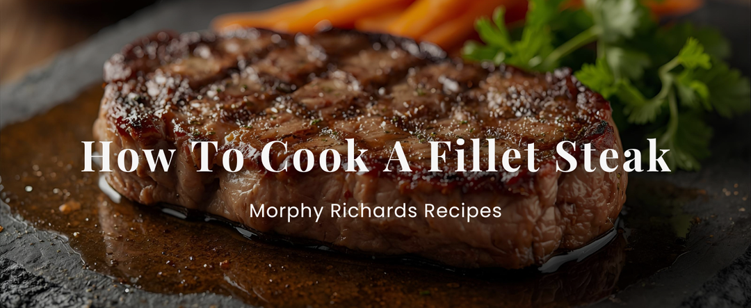 How To Cook A Fillet Steak