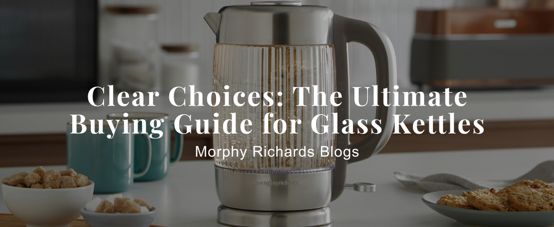 Clear Choices: The Ultimate Buying Guide for Glass Kettles