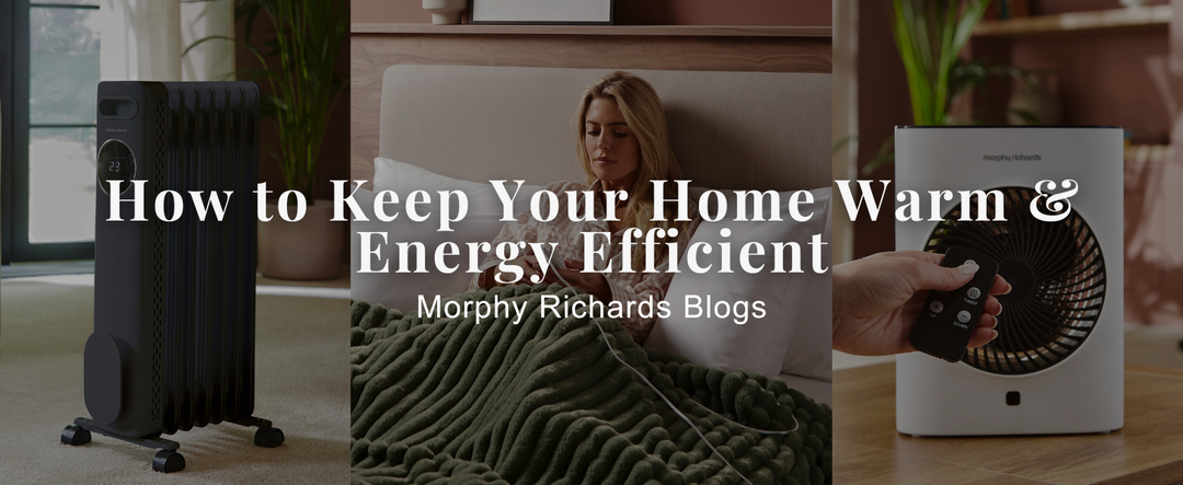 How to Keep Your Home Warm & Energy Efficient
