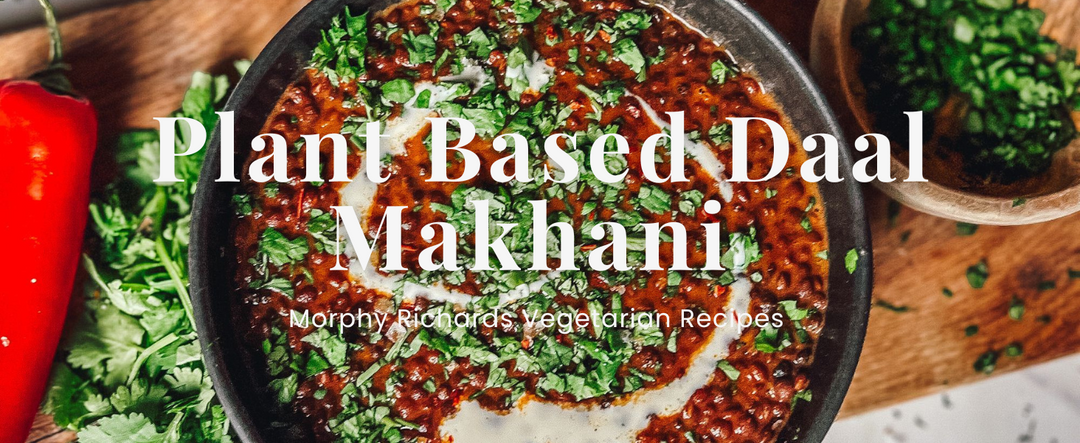 Plant Based Dal Makhani