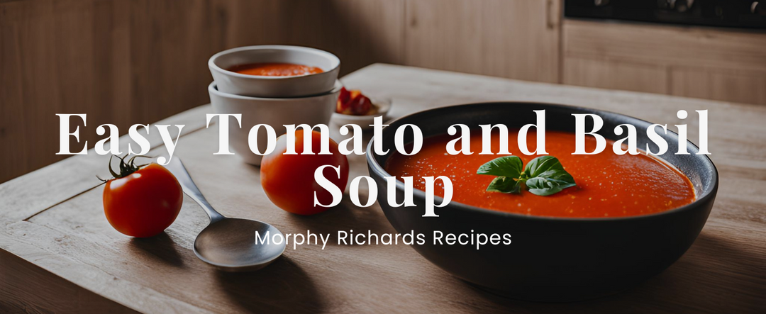 Easy Tomato and Basil Soup