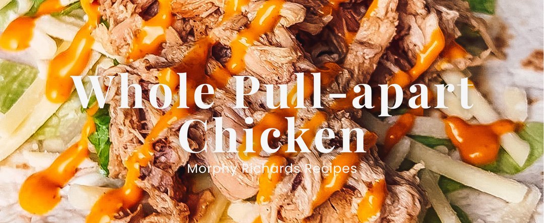 Whole Pull-apart Chicken